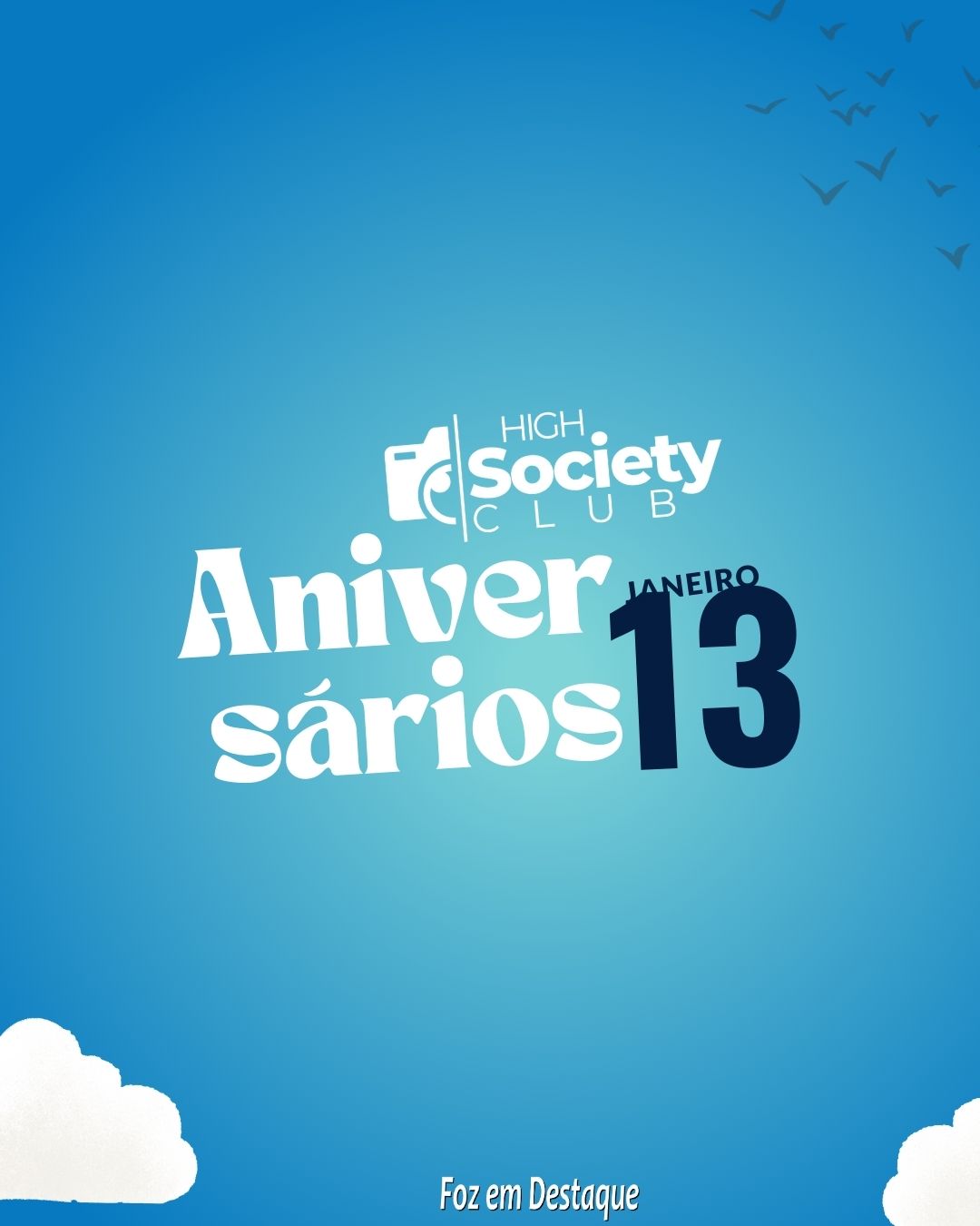 Aniversários 13 Janeiro 2024 Aniversariantes Foz em Destaque 13 de Janeiro 2024