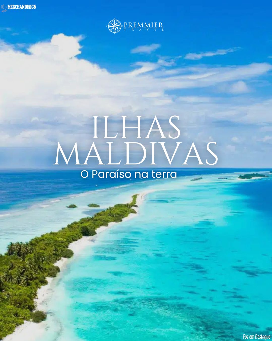 Paraíso nas Ilhas Maldivas MERCHAN-PREMMIER