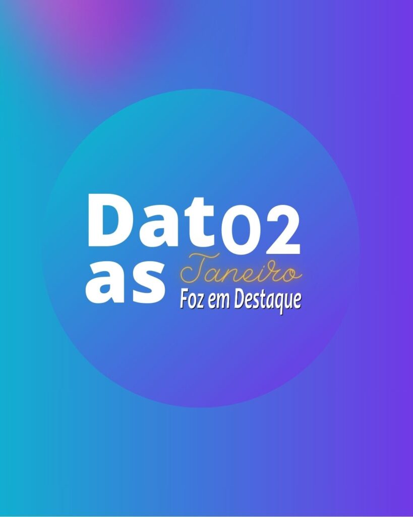 Datas 02 de Fevereiro 2024