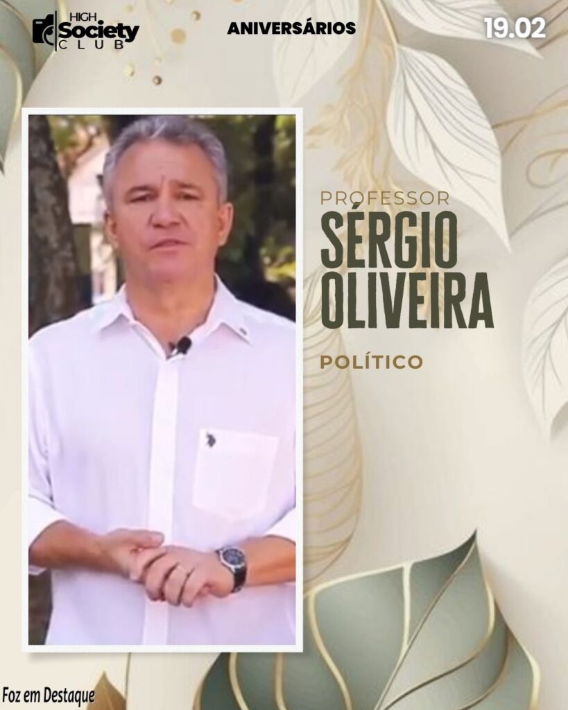 Professor Sérgio Oliveira - Aniversários 18 de Fevereiro 2024 - High Society Club Foz em Destaque