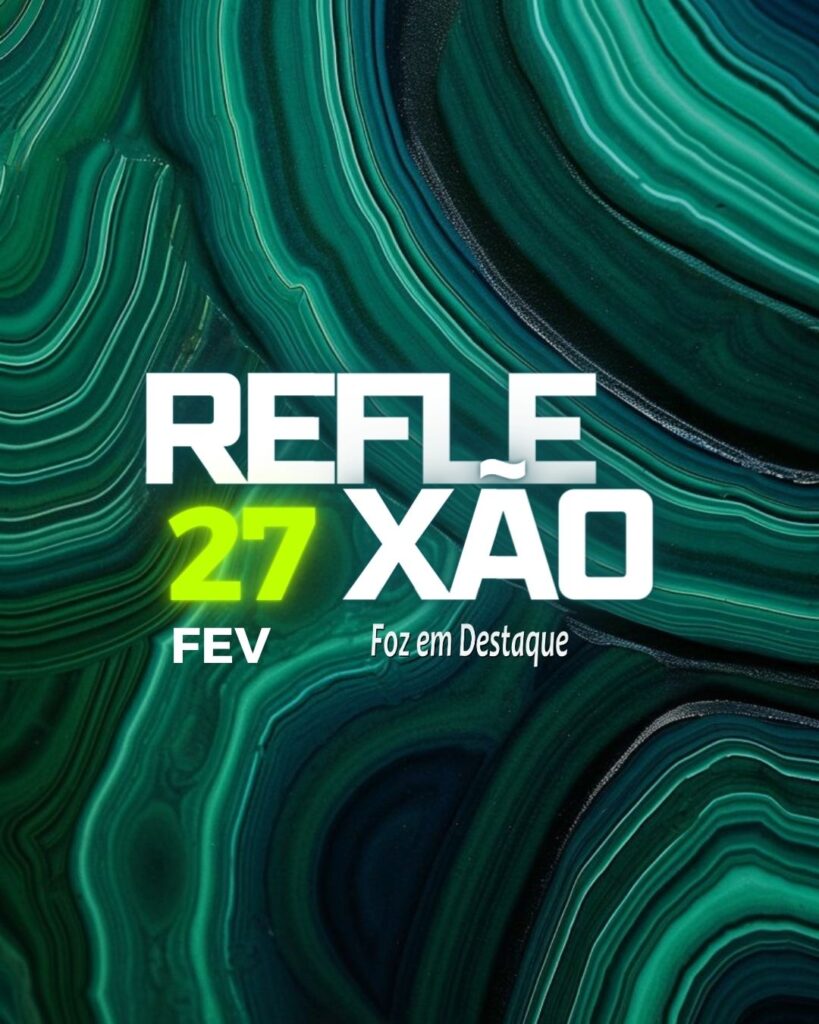 Reflexão 27 de Fevereiro 2024