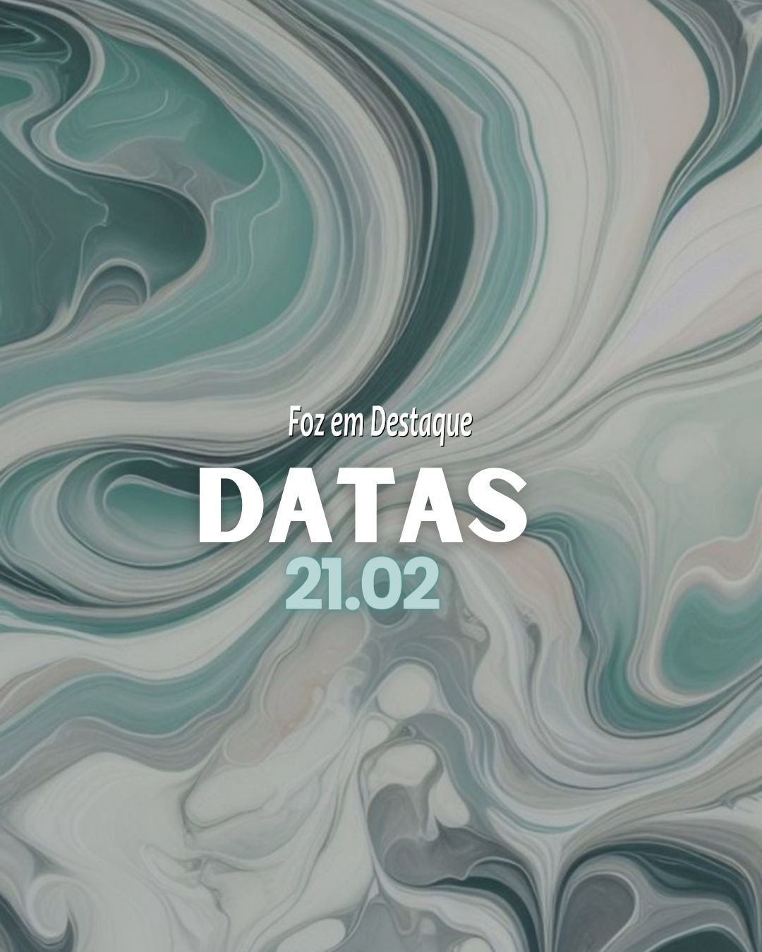 Datas 21 de Fevereiro 2024 Datas Foz em Destaque 21 de fevereiro 2024