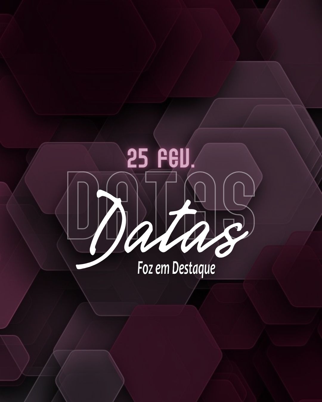 Datas 25 de Fevereiro 2024 Datas 25 de Fevereiro 2024 - Foz em Destaque - Dia da Criação do Ministério das Comunicações