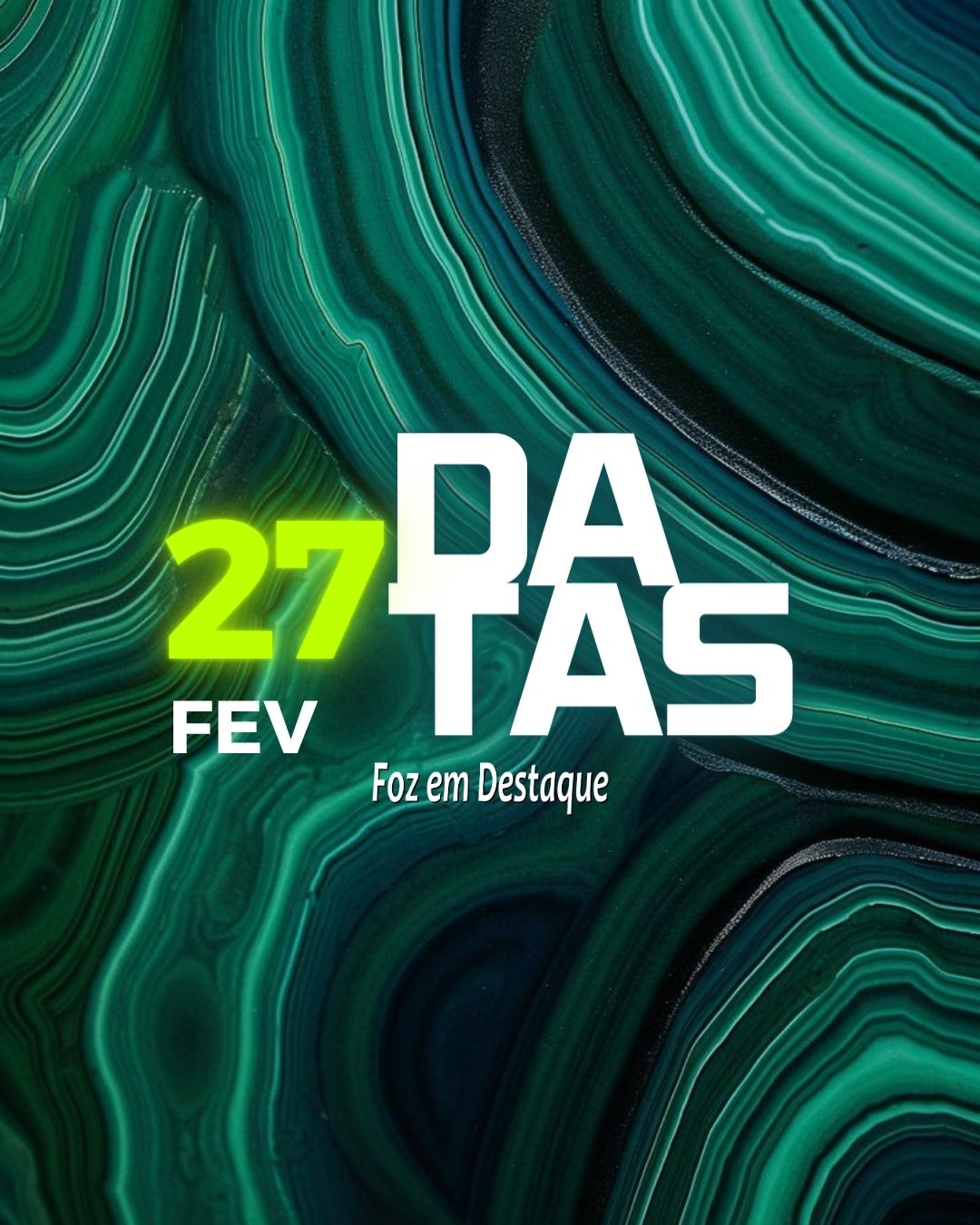 Datas 27 de Fevereiro 2024 DATAS FOZ EM DESTAQUE - Dia do Agente Fiscal da Receita Federal - Dia do Livro Didático