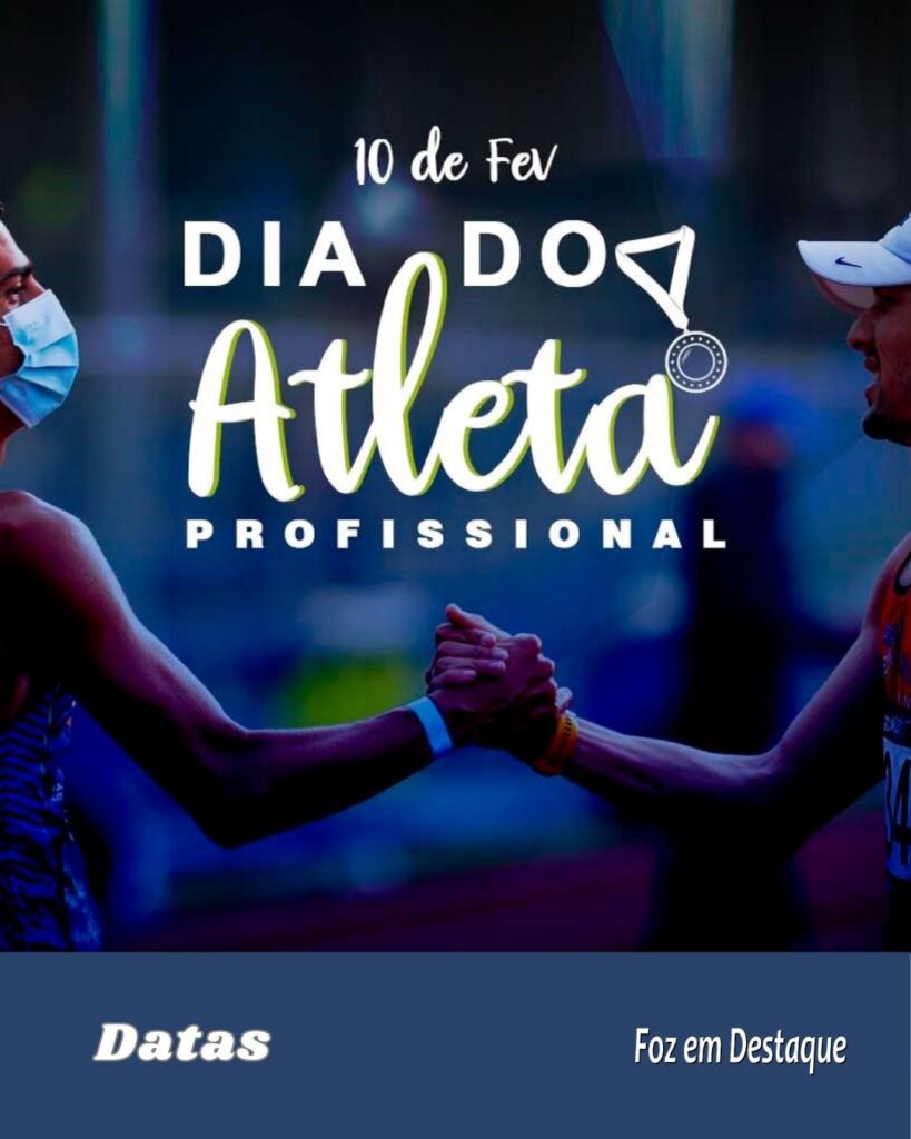 Datas Foz em Destaque - 10 de Fevereiro - Carnaval - Dia do Atleta Profissional - Dia do Casamento