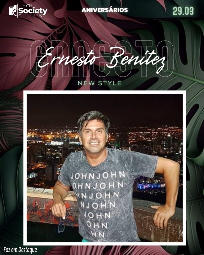 Ernesto Benitez - Hair Stylist/Concejal - New Style - Aniversários 29 de Março 2024 High Society Club Foz em Destaque -