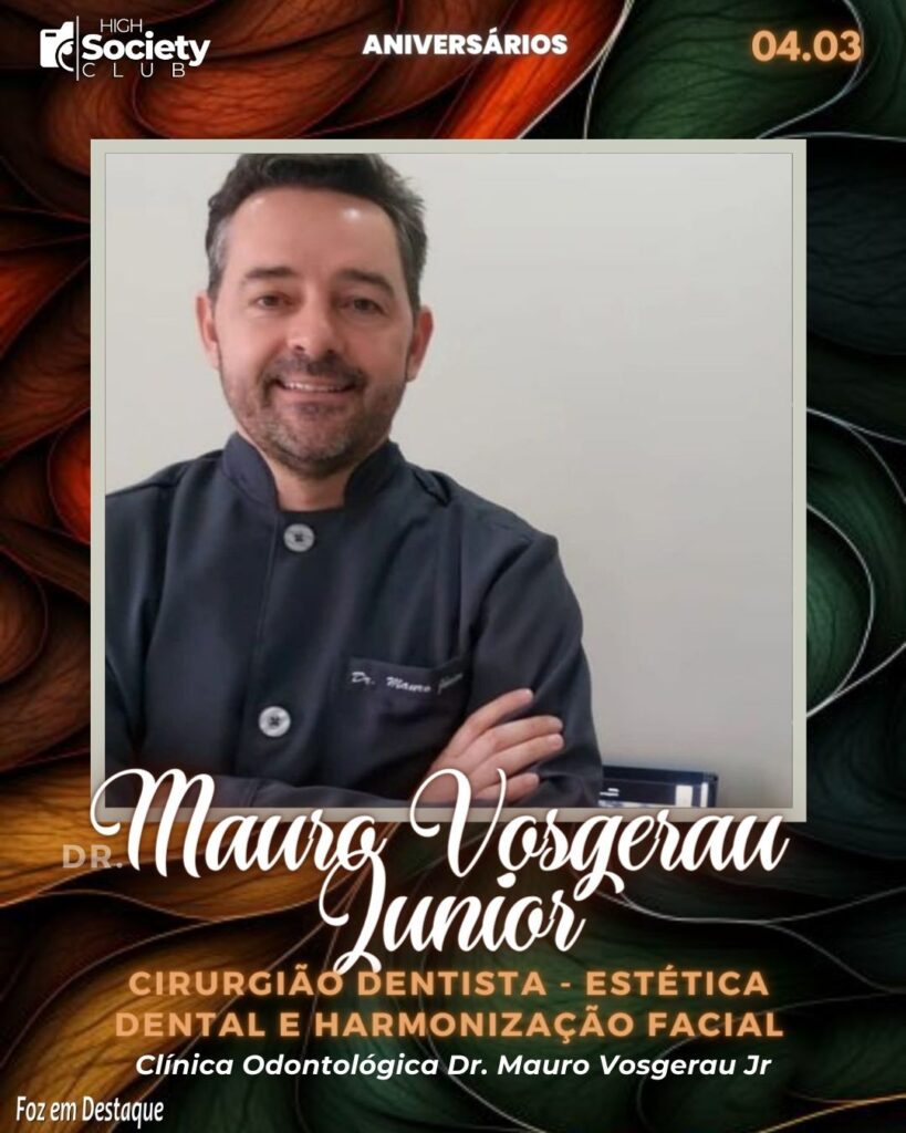 Dr.
Mauro Vosgerau Junior
Cirurgião Dentista - Estética dental e Harmonização Facial - Clínica Odontológica Dr. Mauro Vosgerau Jr Aniversários 03 de Março 2024 - High Society Club Foz em Destaque