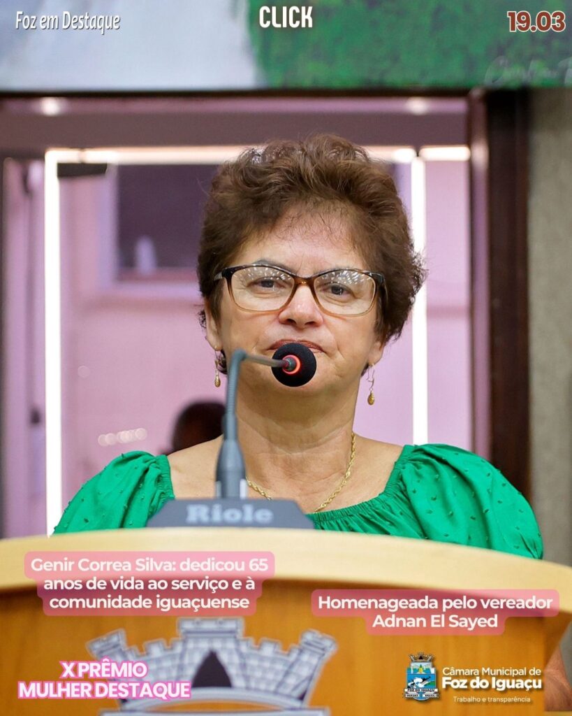 REMIO MULHER DESTAQUE CAMARAFOZ - Genir Correa Silva -Homenageada pelo vereador Adnan El Sayed.