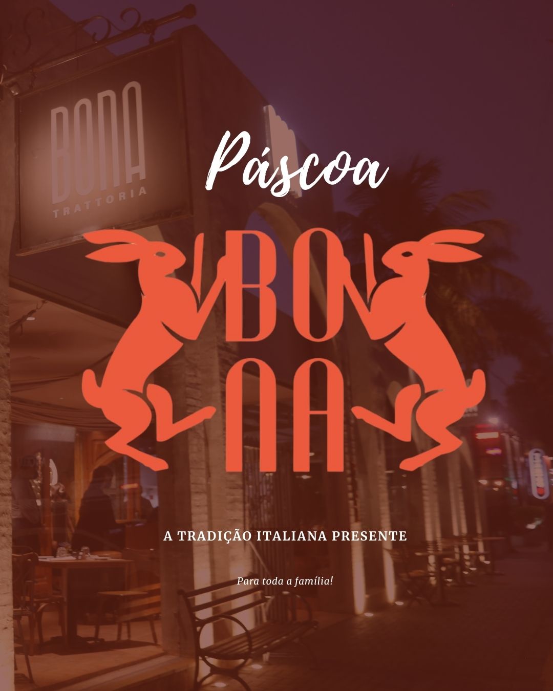 PÁSCOA DO BONA TRATTORIA - Tradição Italiana para toda a família 2