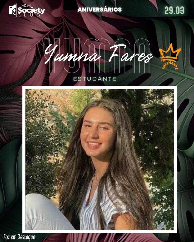 Yumna Fares - High Society Club Foz em Destaque -