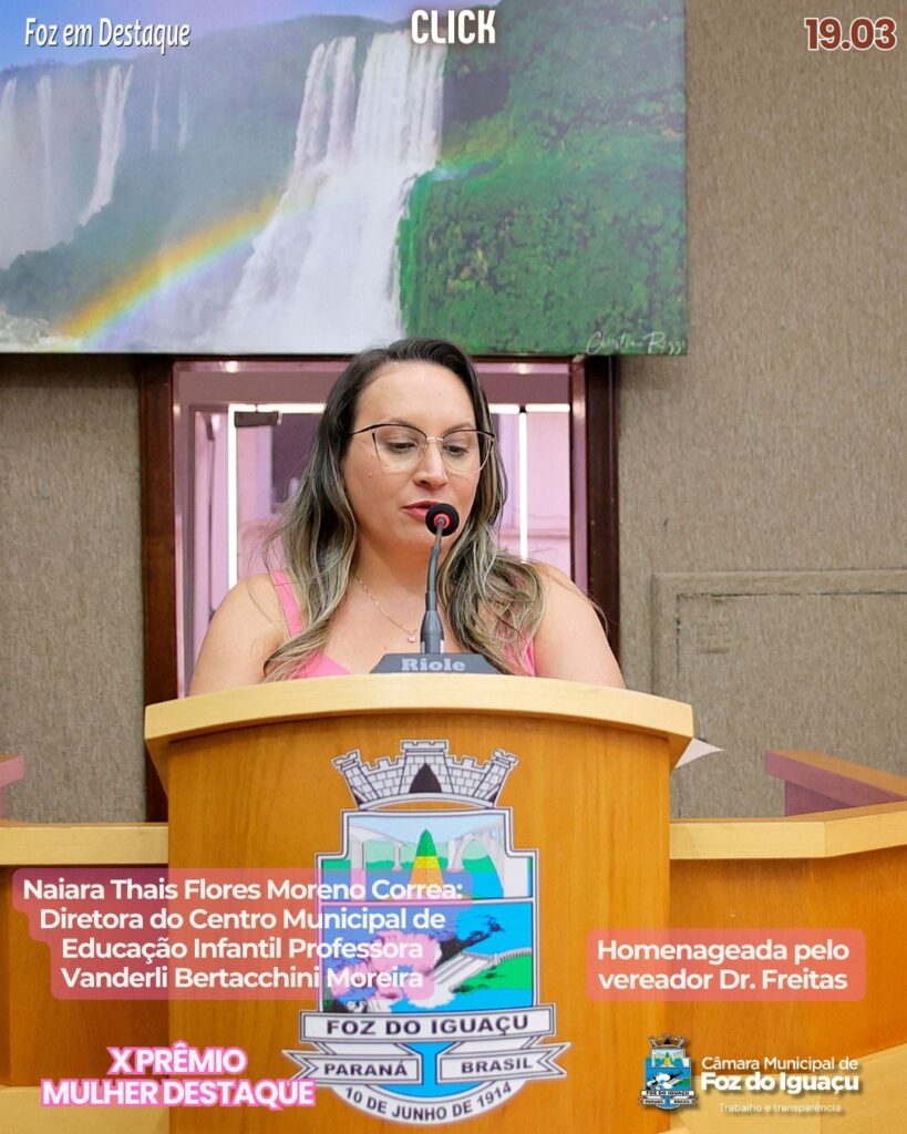 Naiara Thais Flores Moreno Correa - Homenageada pelo vereador Dr. Freitas.