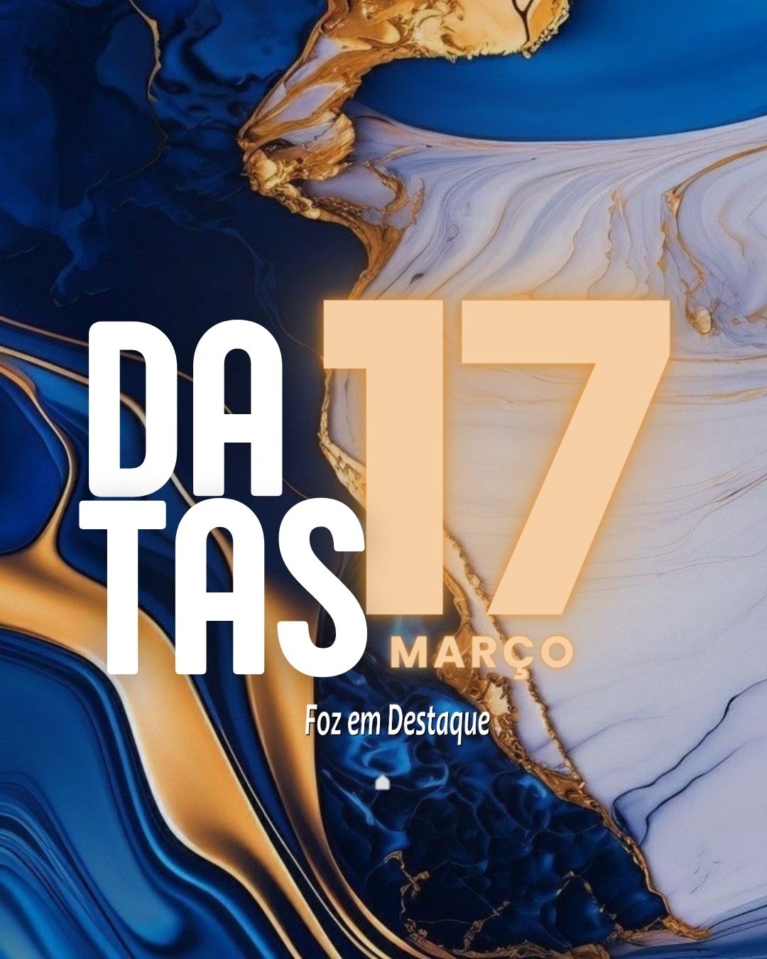 Datas 17 de Março 2024 Datas 17 de Março 2024 Foz em Destaque - Dia Internacional da Marinha - Dia Nacional do Mel