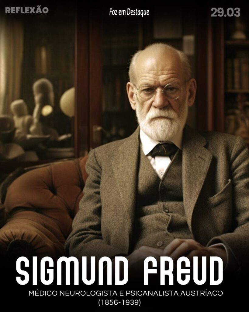 Reflexão 29 de Março 2024 Foz em Destaque -
"Brincando pode-se dizer tudo, até a verdade."
Sigmund Freud (1856-1939) - médico neurologista e importante psicanalista austríaco.