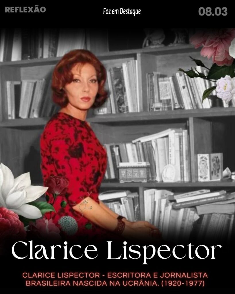 Reflexão Foz em Destaque - "O óbvio é a verdade mais difícil de enxergar."
Clarice Lispector - escritora e jornalista brasileira nascida na Ucrânia. (1920-1977)
-