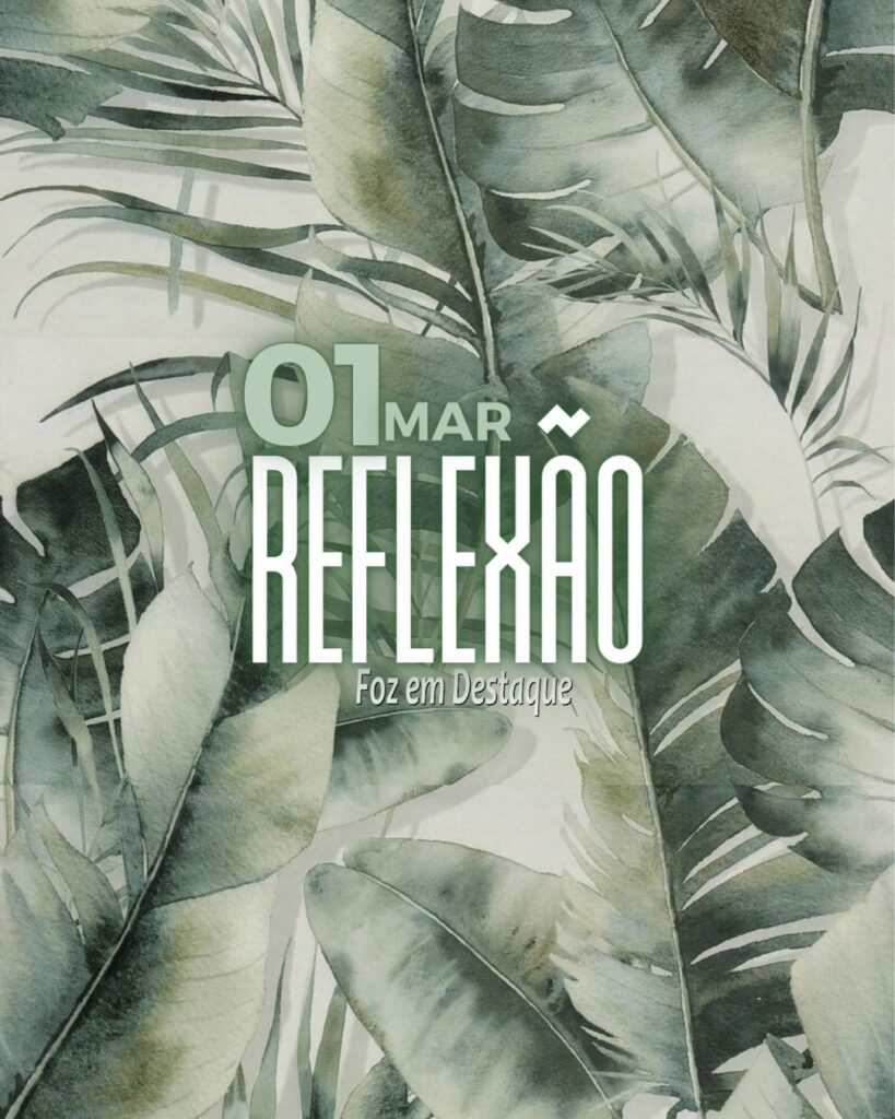Reflexão 01 de Março 2024