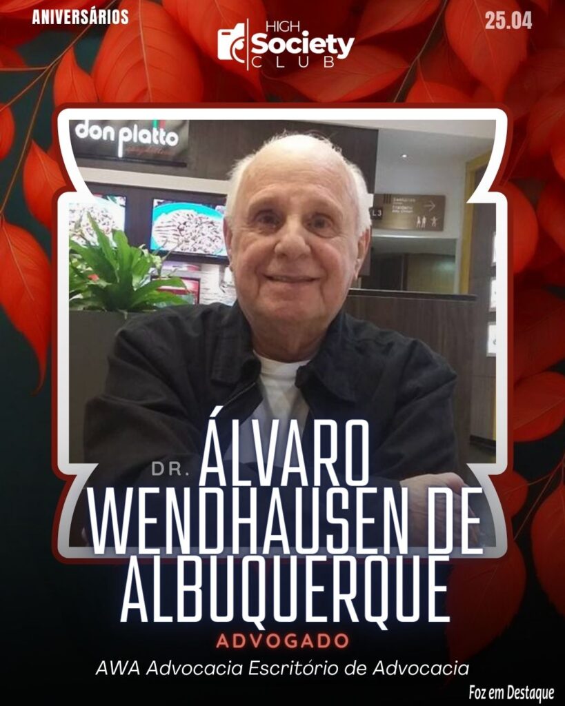Dr. Álvaro Wendhausen de Albuquerque
Advogado - AWA Advocacia Escritório de Advocacia
Aniversários 25 de Abril 2024 High Sociedty Club Foz em Destaque