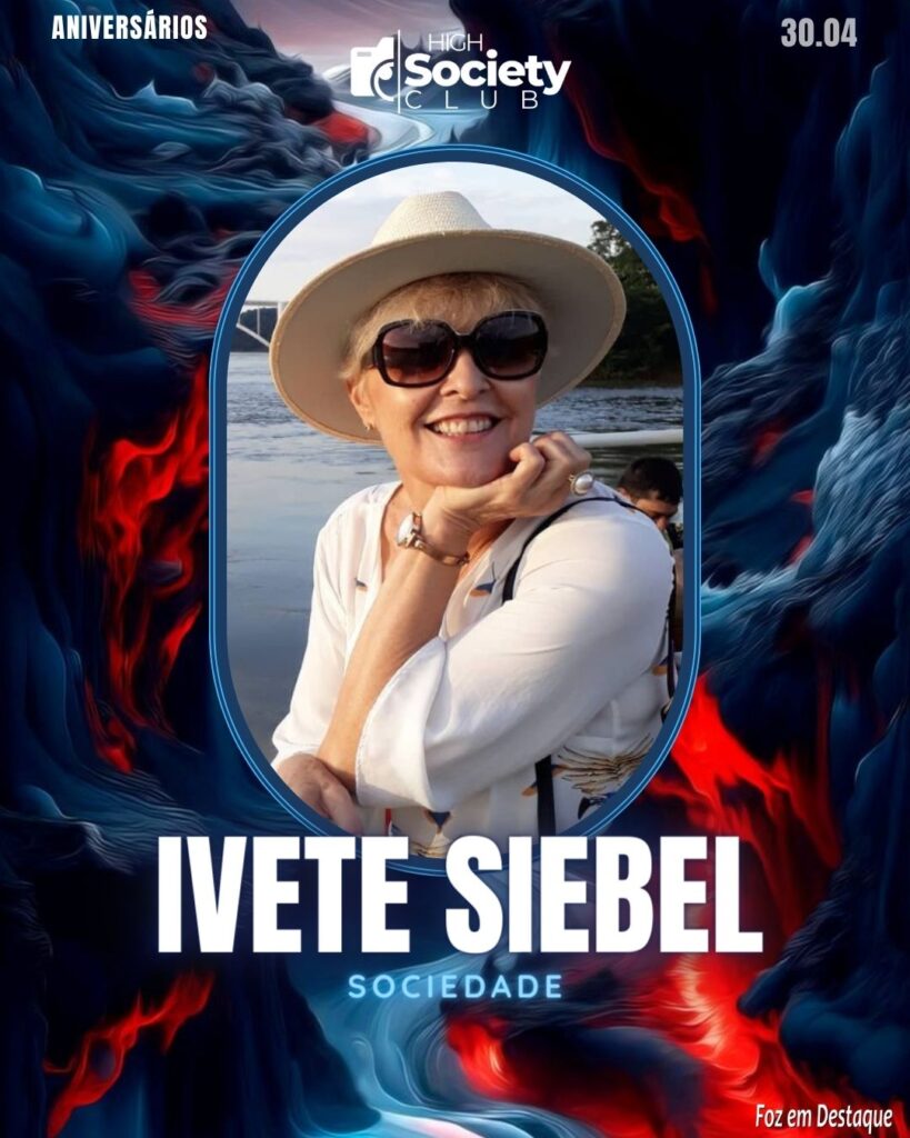 Ivete Siebel - High Society Club Foz em Destaque