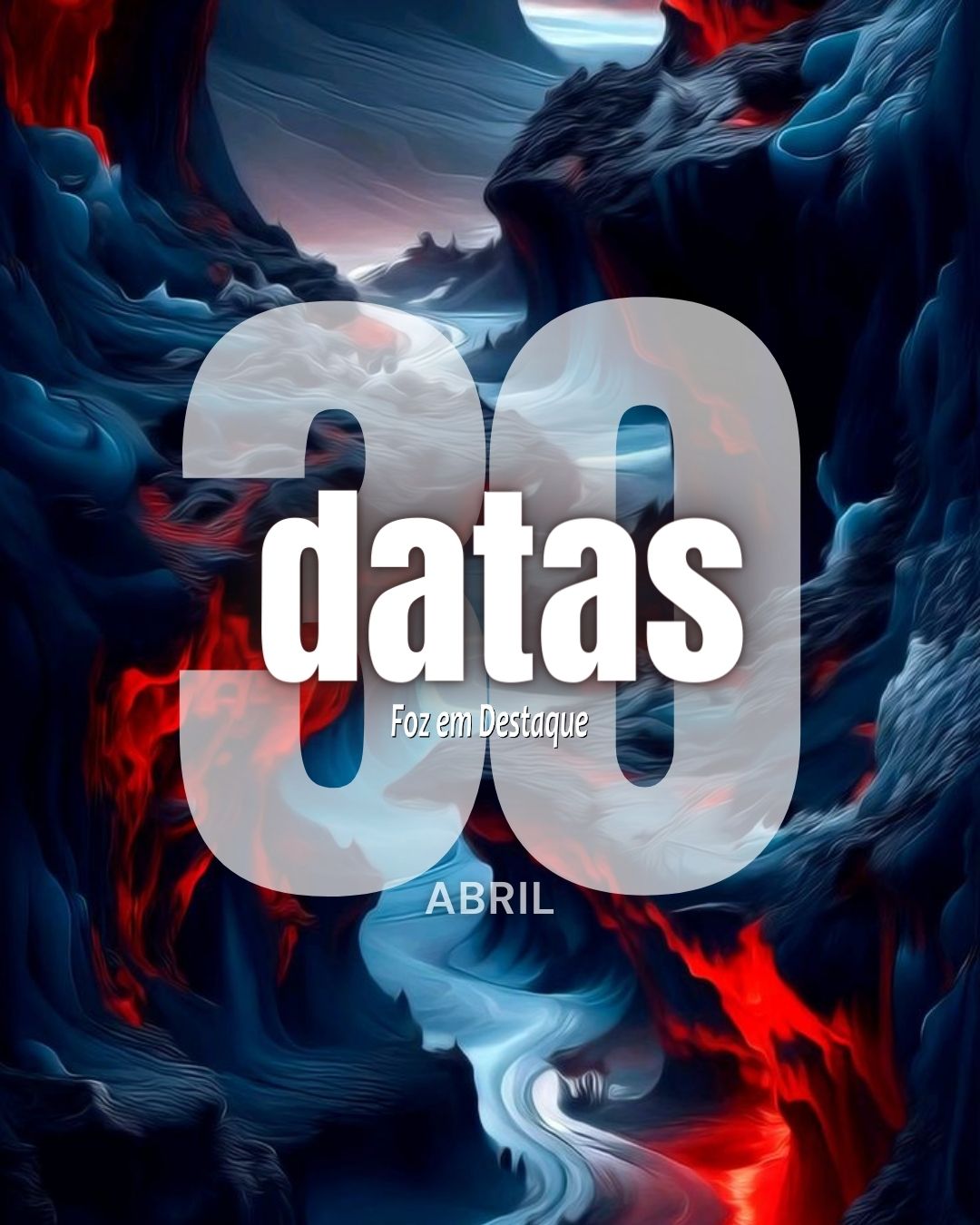 Datas 30 de Abril 2024 Datas 30 de Abril 2024 Foz em Destaque
