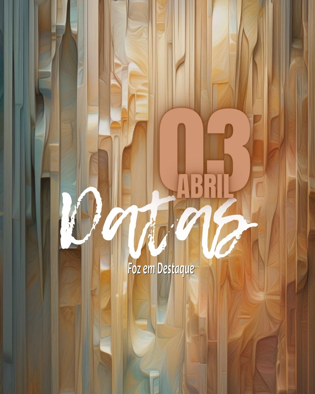 Datas 03 de Abril 2024 Foz em Destaque - Dia do Atuário - Dia do Desporto Comunitário