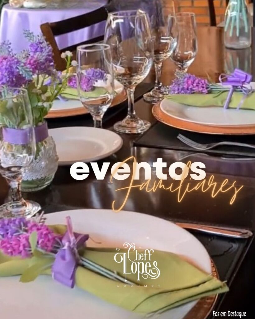 Eventos familiares no Cheff
Lopes Gourmet
