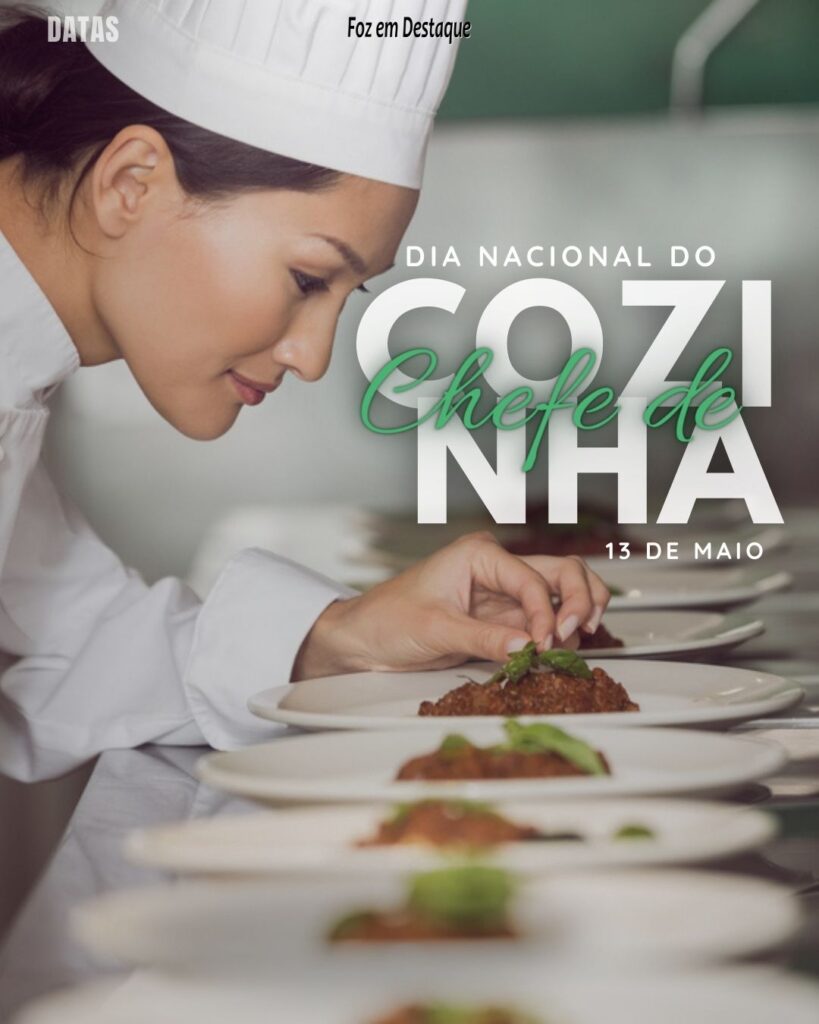 Datas 13 de Maio 2024 Foz em Destaque - Dia do Chefe de Cozinha