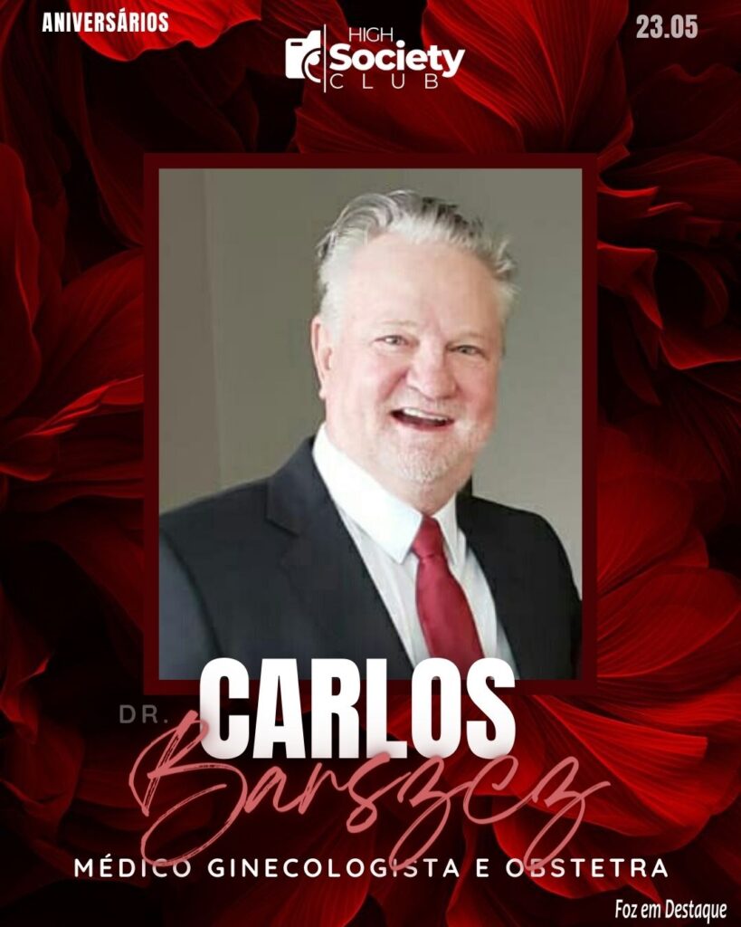 Dr.
Carlos Barszcz
Médico Ginecologista e Obstetra
High Society Club Foz em Destaque