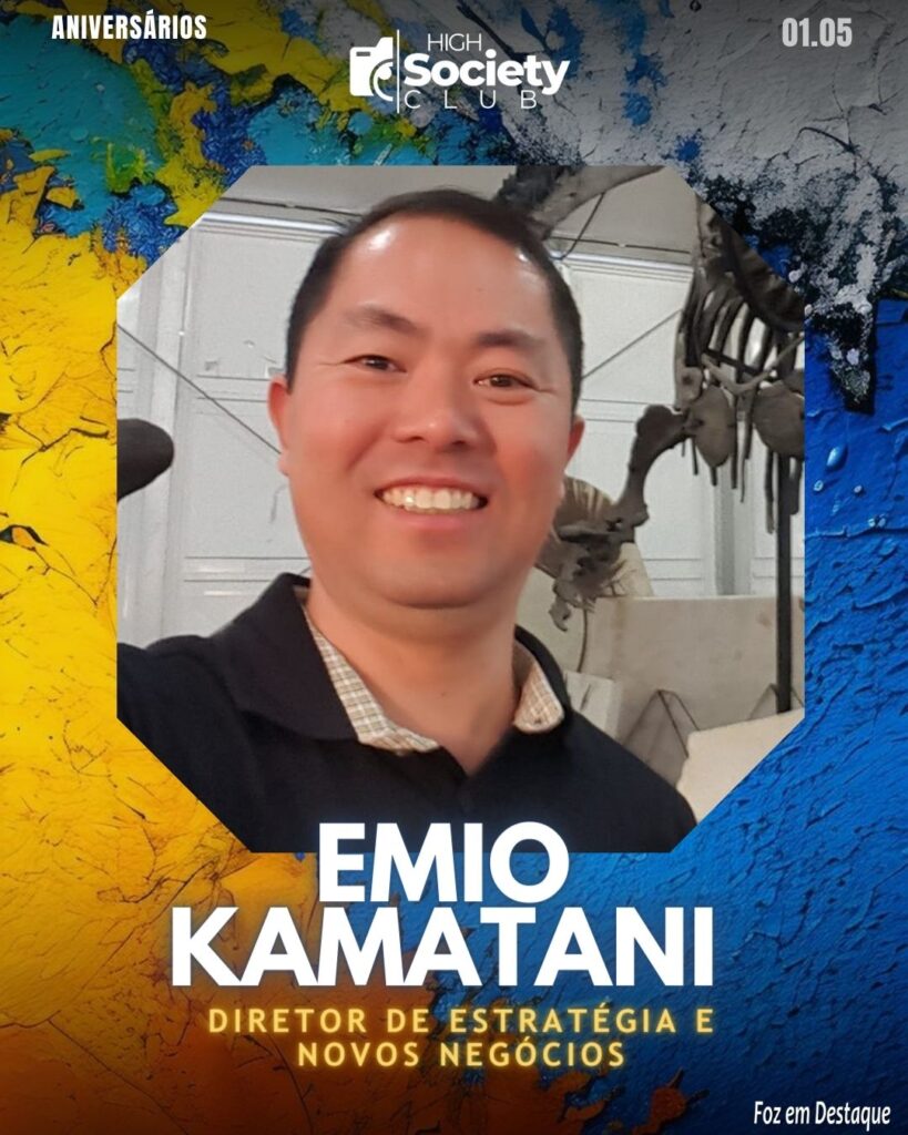 Emio Kamatani - Diretor de Estratégia e Novos Negócios
Aniversários 30 de Abril 2024 High Society Club Foz em Destaque