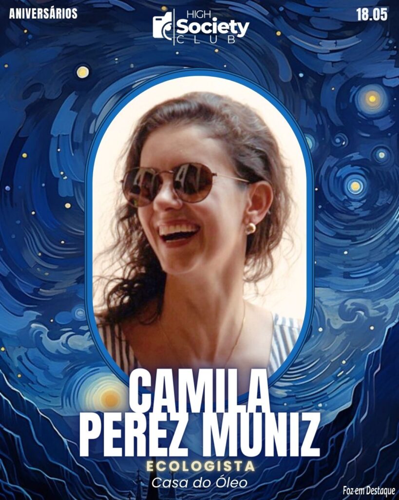Camila Perez Muniz
Empresária/Ecologista - Casa do Óleo
Aniversários 18 de Maio 2024 High Society Club Foz em Destaque