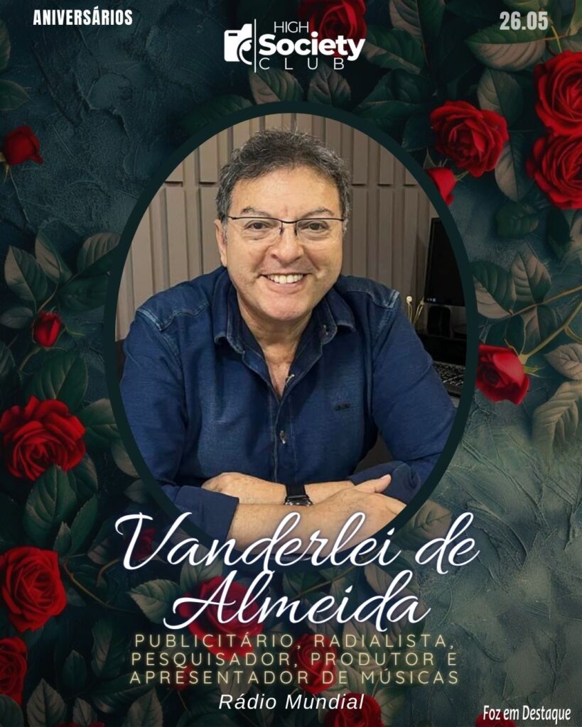 Vanderlei de Almeida
Publicitário, radialista, pesquisador, produtor e apresentador de músicas gaúchas campeiras, nativistas regionais e outras variedades - Rádio Mundia
Aniversários 26 de Maio 2024 High Society Club Foz em Destaque
