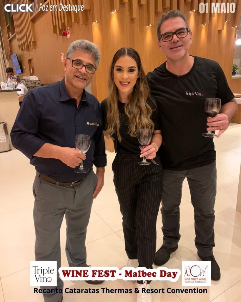 ADÃO ALVES RIBEIRO RECANTO - DANIELA ORMAY SOMELLIER - DANIEL LOPES - TRIPLE VINO - WINE FEST MALBEC DAY
NOW NOT ONLY WINE