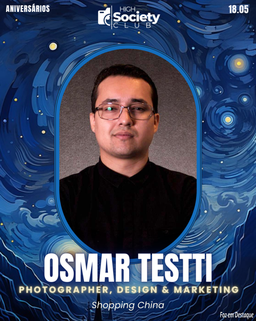 Osmar Testti - Photographer, Design & Marketing
Aniversários 18 de Maio 2024 High Society Club Foz em Destaque