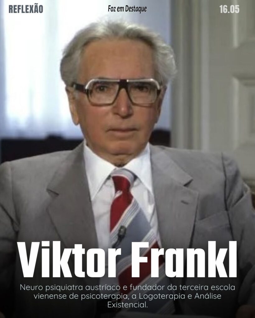 Viktor Frankl - Foz em Destaque