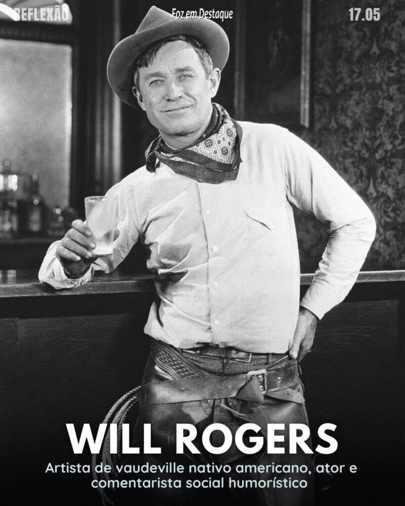 Will Rogers - Foz em Destaque