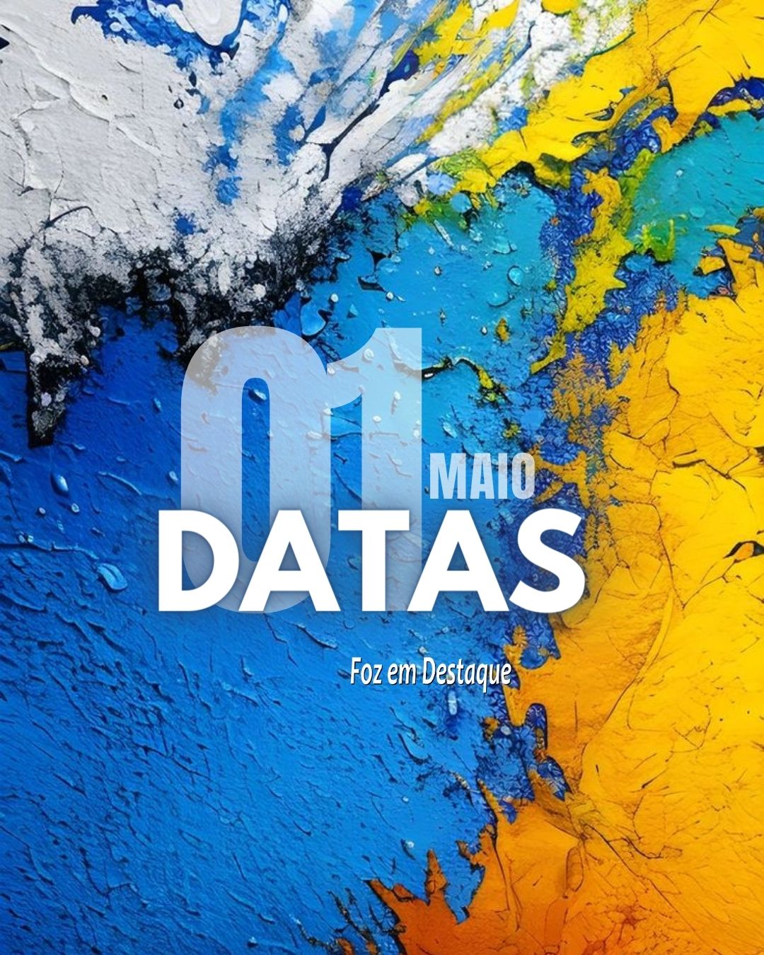 Datas 01 de Maio 2024 Datas 01 de Maio 2024 Foz em Destaque