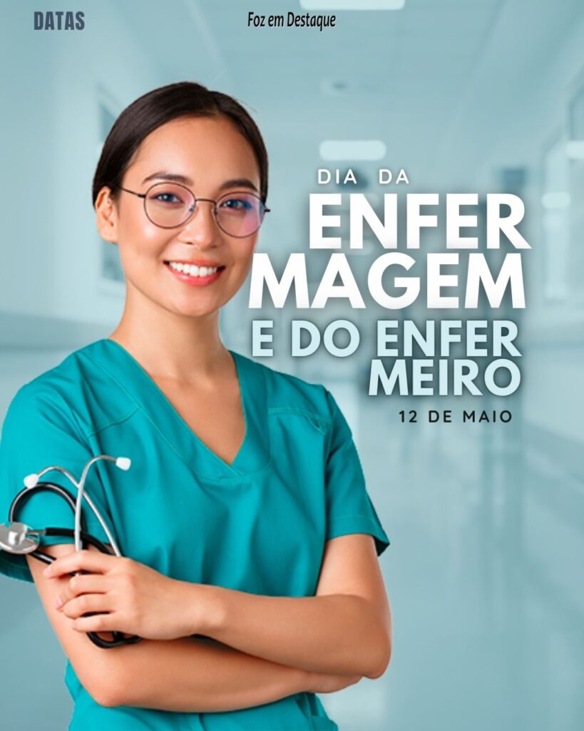 Dia Internacional da Enfermagem e do Enfermeiro - Datas 12 de Maio 2024 -
