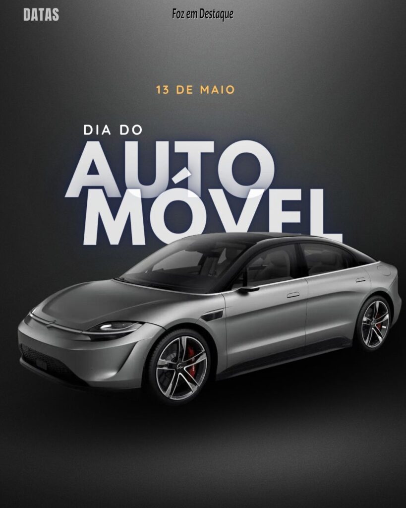 Datas 13 de Maio 2024 Foz em Destaque - Dia do Automóvel