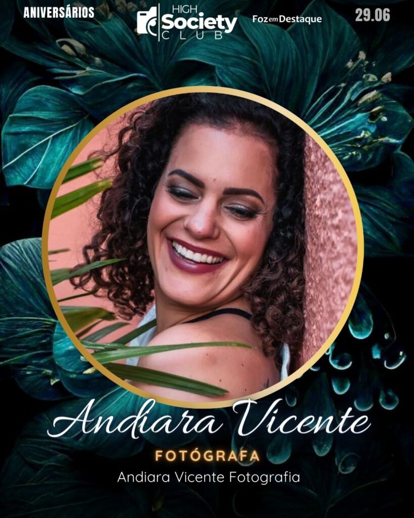 Andiara Vicente - Fotógrafa - Andiara Vicente Fotografia
High Society Foz em Destaque