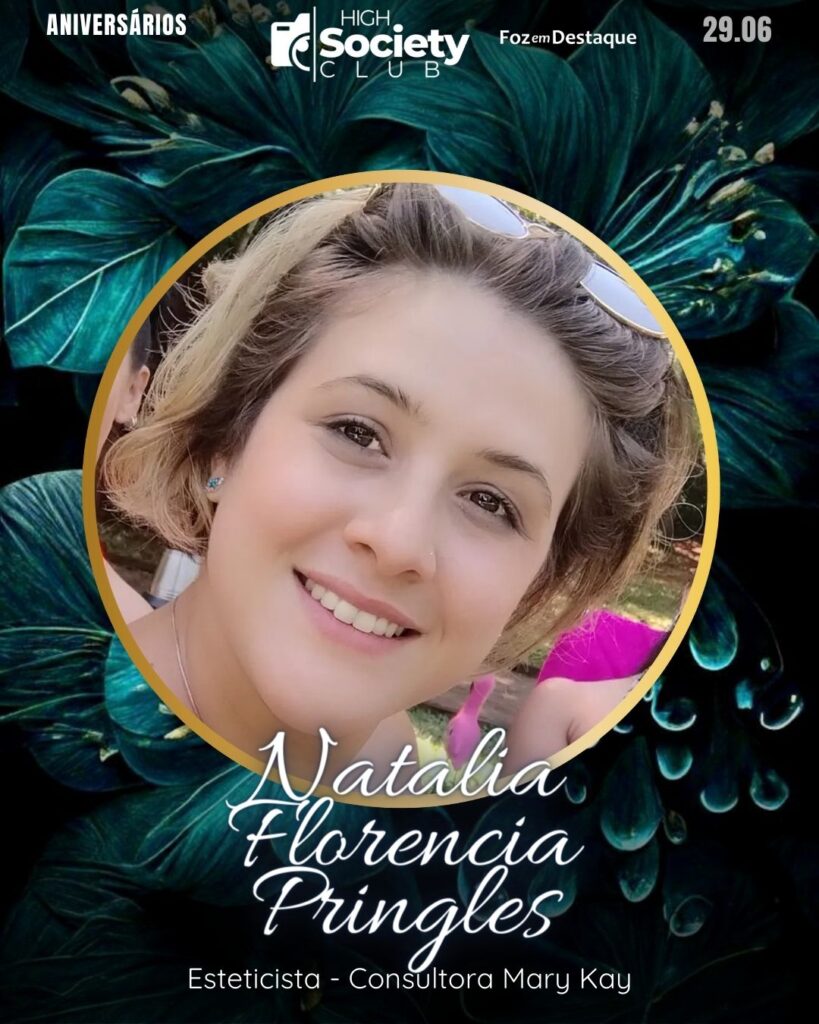 Natalia Florencia Pringles - Esteticista - Consultora Mary Kay
Aniversários 29 de Junho 2024 High Society Foz em Destaque
