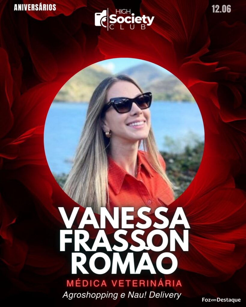 Dra.
Vanessa Frasson Romão
Médica Veterinária - Agroshopping e Nau! Delivery
High Society Club Foz em Destaque