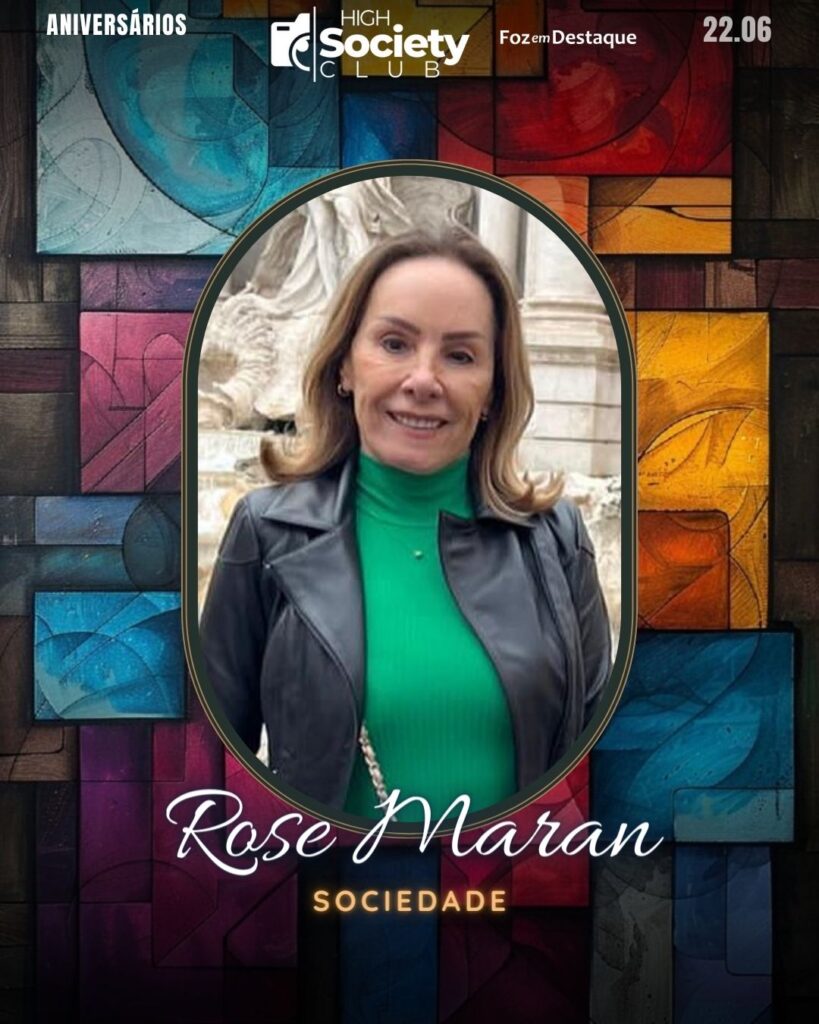 Society Club Foz em Destaque
Rose Maran
Sociedade