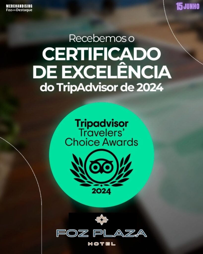 FOZ PLAZA HOTEL MARCA CERTICADO DE EXCELÊNCIA DO TRIP ADVISOR
