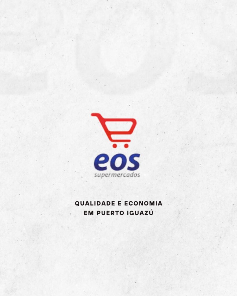 EOS Supermercado: Qualidade e Economia em Puerto Iguazú