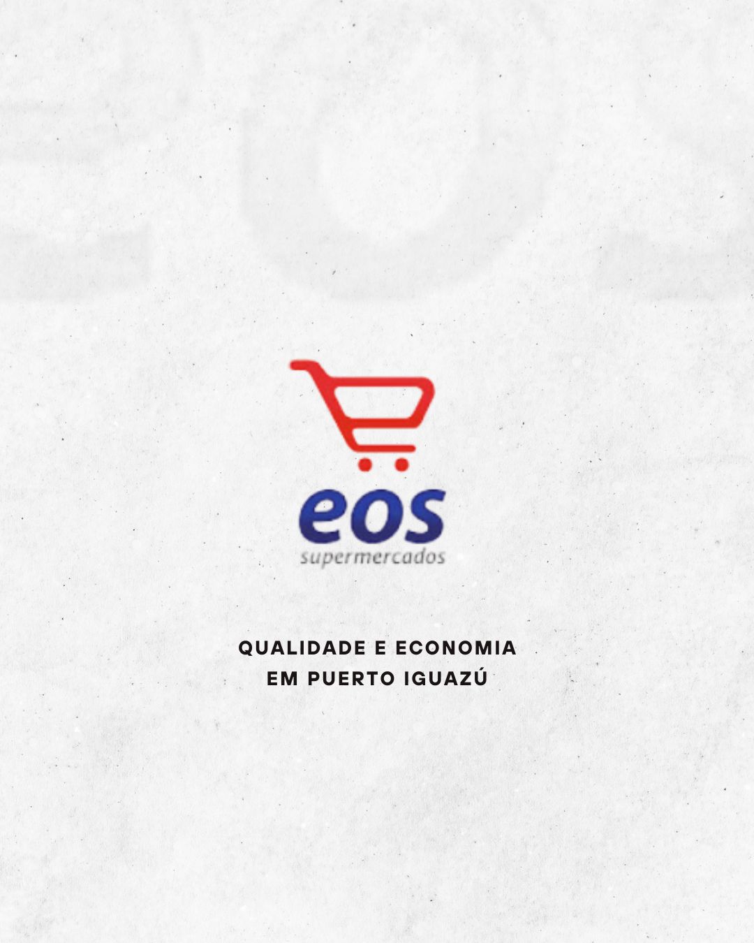 EOS Supermercado: Qualidade e Economia em Puerto Iguazú merchan-eos-1
