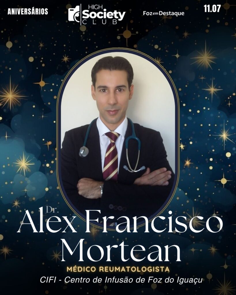 Dr.
Alex Francisco Mortean
Médico Reumatologista - CIFI - Centro de Infusão de Foz do Iguaçu
Aniversários 11 de Julho 2024 High Society Club Foz em Destaque