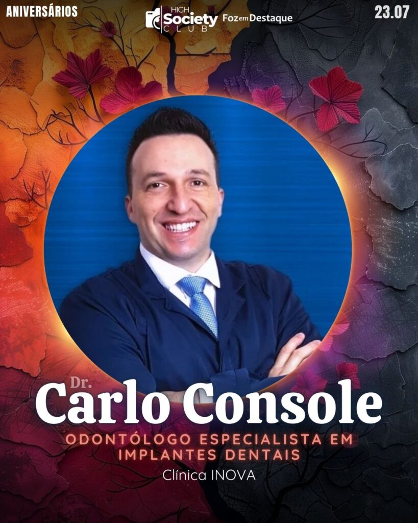 Dr. Carlo Console
Odontólogo especialista em Implantes Dentais Clínica INOVA
High Society Club Foz em Destaque
