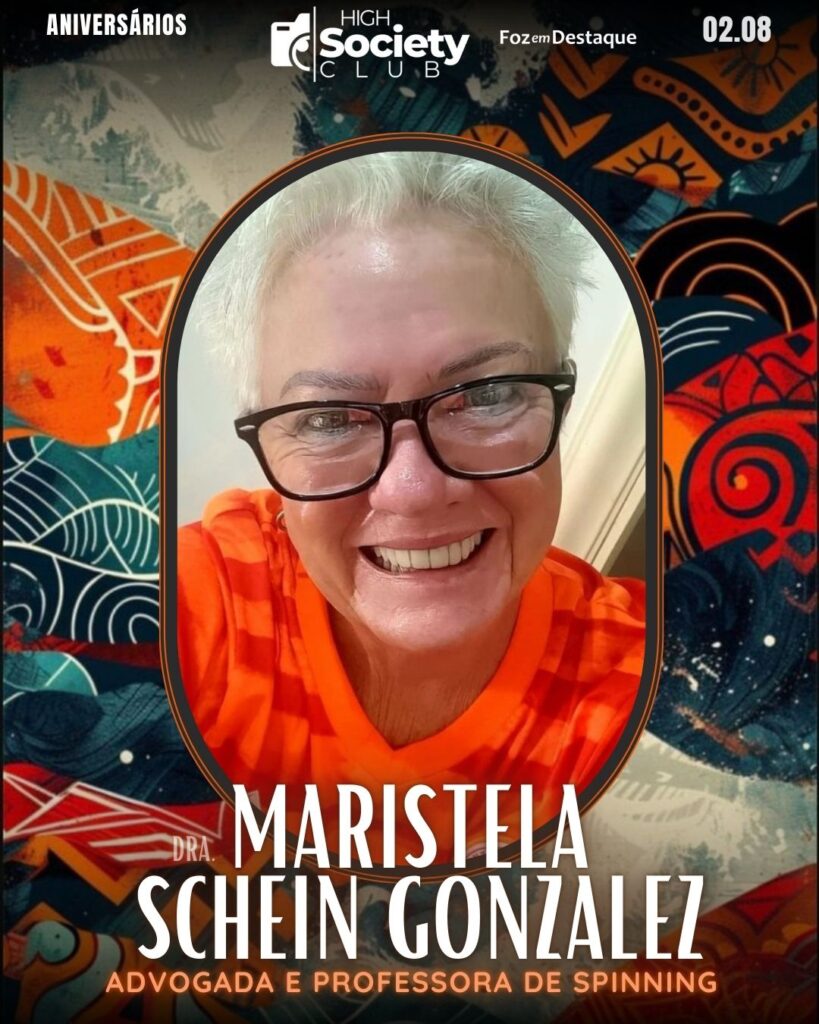 Dra. Maristela Schein Gonzalez -
Advogada - Professora de Spinning
High Society Club Foz em Destaque