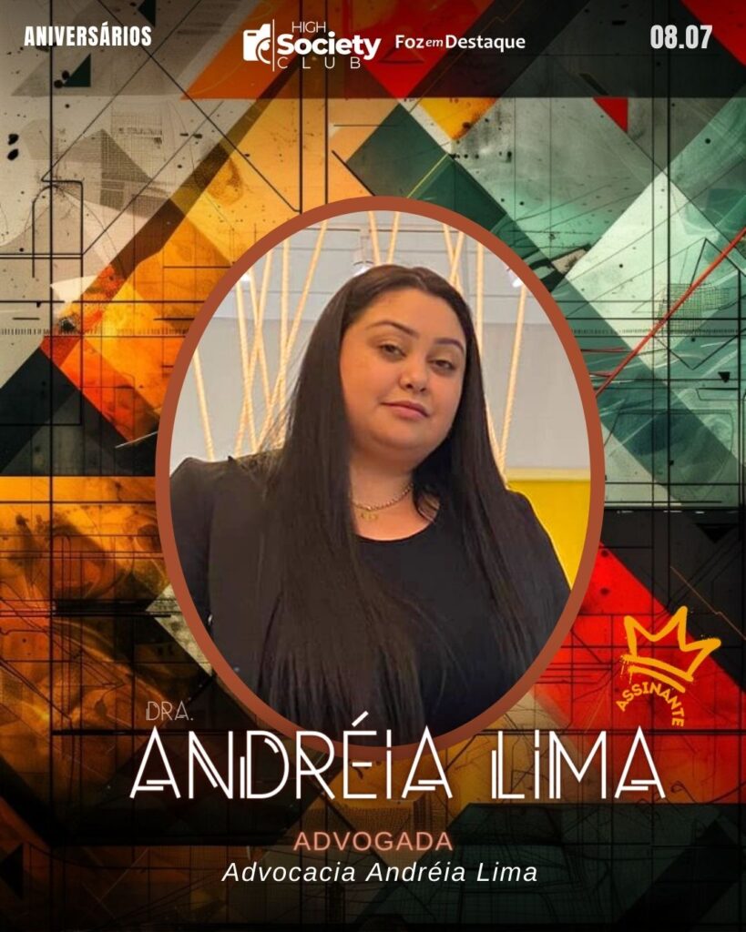 Dra. Andréia Lima - Advogada - Advocacia Andréia Lima
High Society Club Foz em Destaque