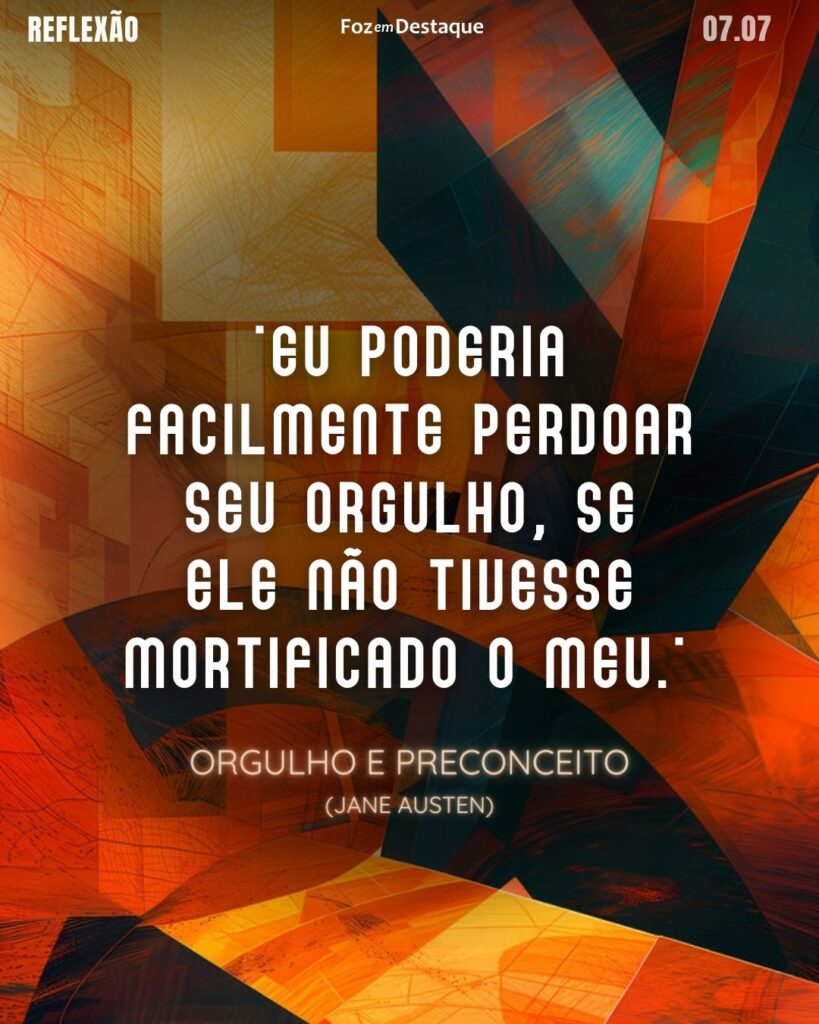 Reflexão 07 de Julho 2024
Jane Austen