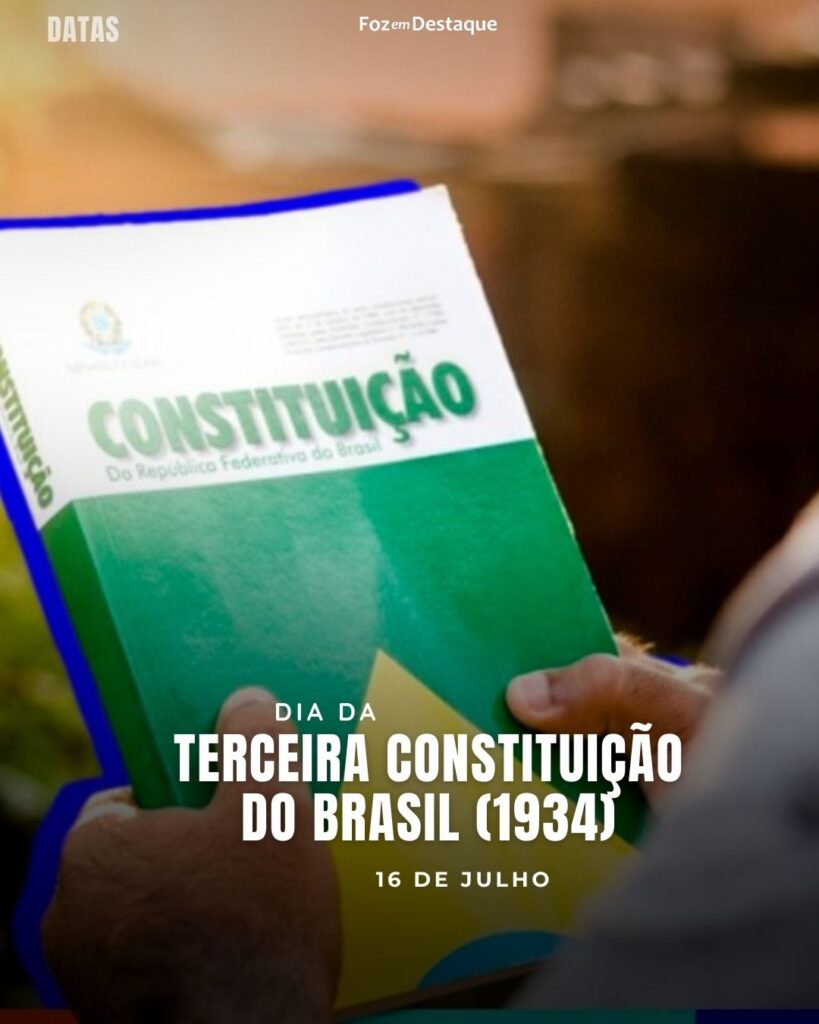 Dia da Terceira Constituição do Brasil (1934) - High Society Club Foz em Destaque
