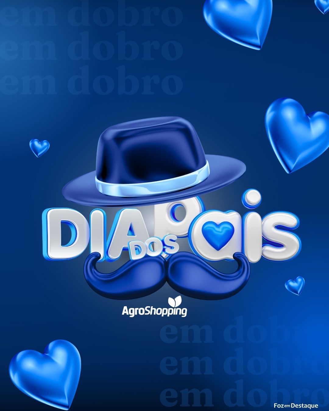 Dia dos Pais em Dobro na AgroShopping AGENDA - AGRO 1 SITE
